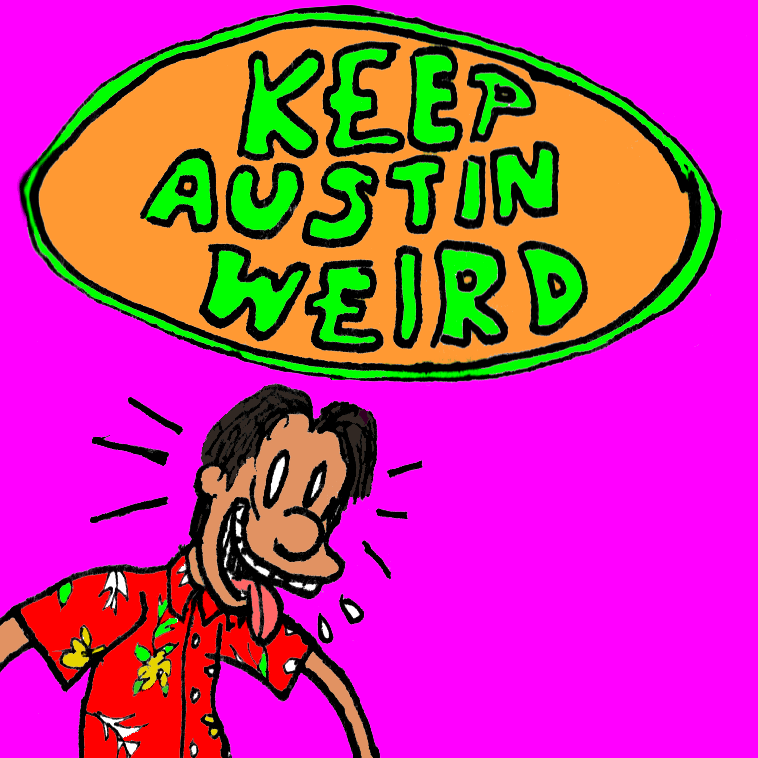 Keep Austin Weird